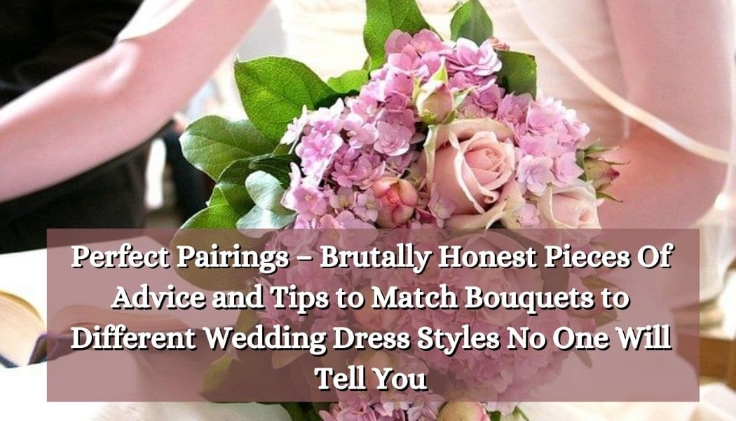 40+ Bridal Bouquet Ideas, Expert Advice & Bouquet Styles Explained